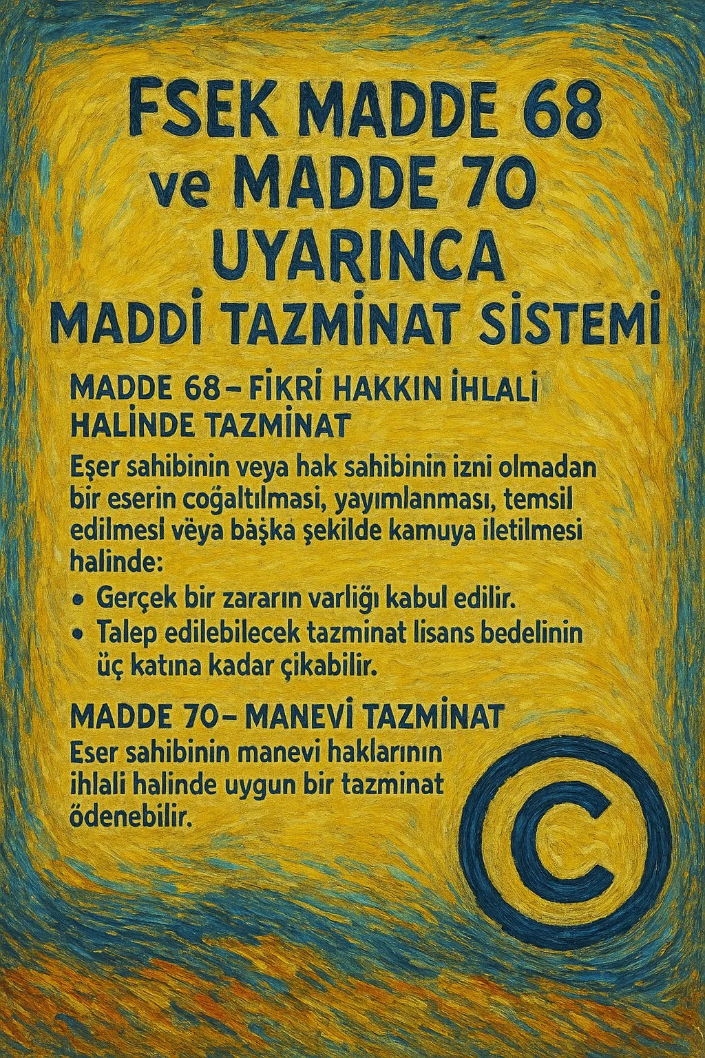 FSEK Madde 68 ve Madde 70 Uyarınca Tazminat Taleplerinin Birlikte İleri Sürülmesi