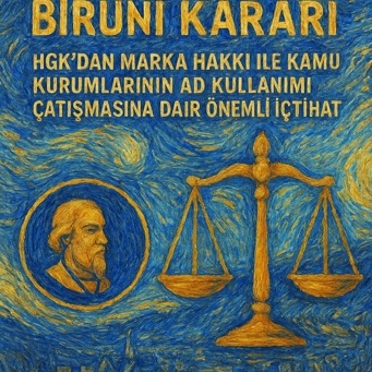 Biruni Kararı: HGK’dan Marka Hakkı ile Kamu Kurumlarının Ad Kullanımı Çatışmasına Dair Önemli İçtihat