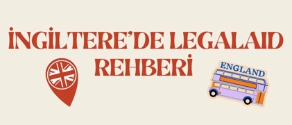 İngiltere’de Legal Aid: Kapsamlı ve Derinlemesine Bir Rehber