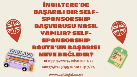 İngiltere’de Başarılı Bir Self-Sponsorship Başvurusu Nasıl Yapılır? Self-Sponsorship Route’un Başarısı Neye Bağlıdır?