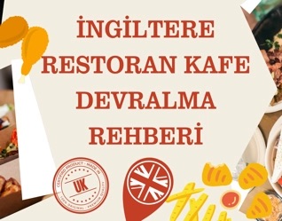 İngiltere’de Restoran veya Kafe Devralmanın Hukuki Boyutu: Kapsamlı Rehber