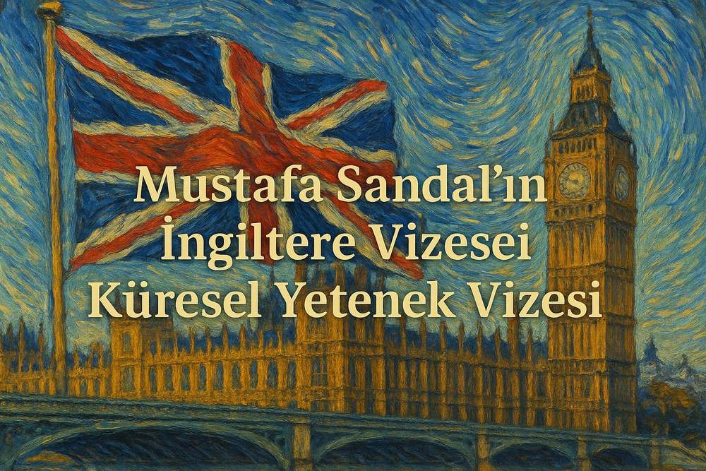 Mustafa Sandal’ın İngiltere Vizesi: Küresel Yetenek Vizesi
