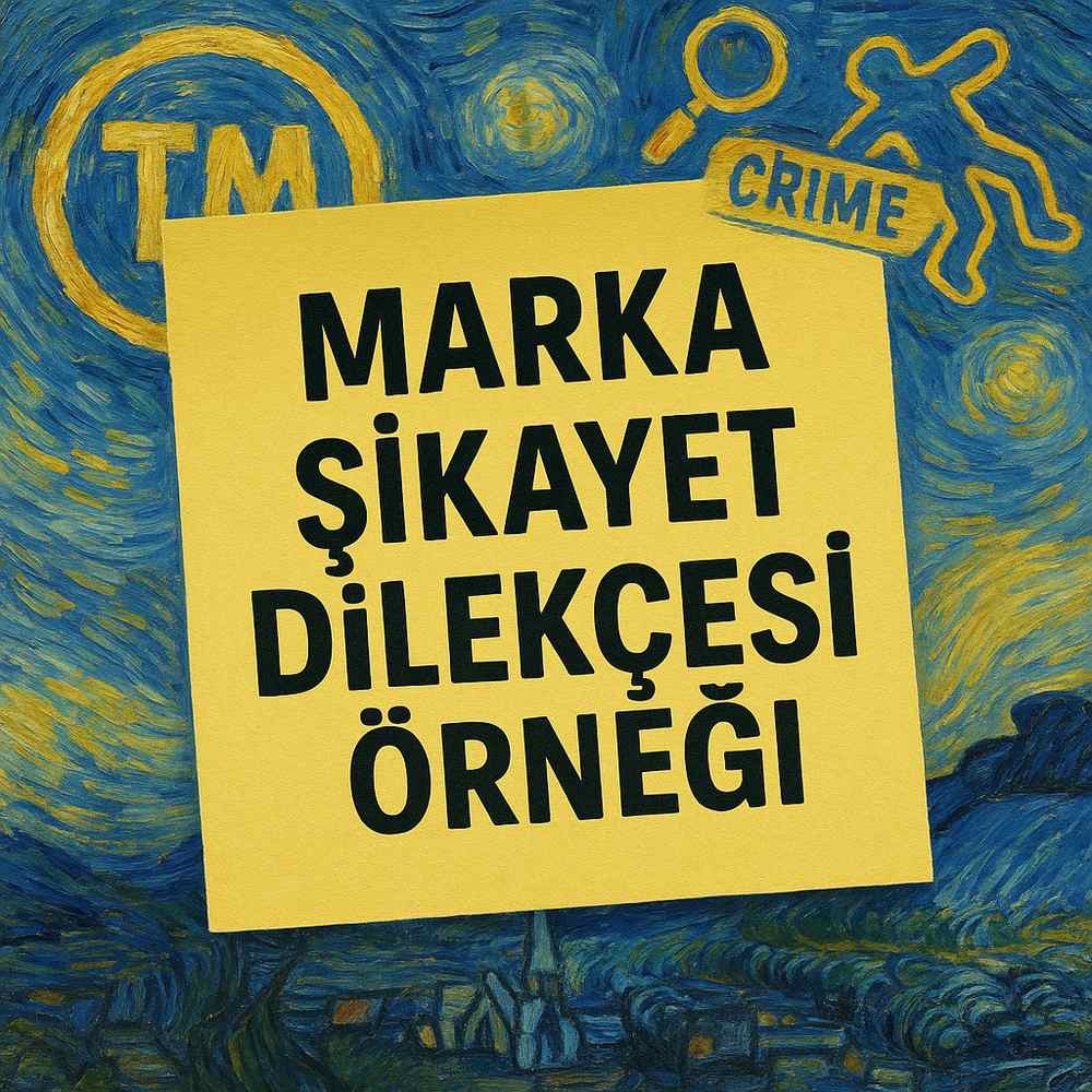 Marka Savcılık Şikayet Dilekçesi Örneği