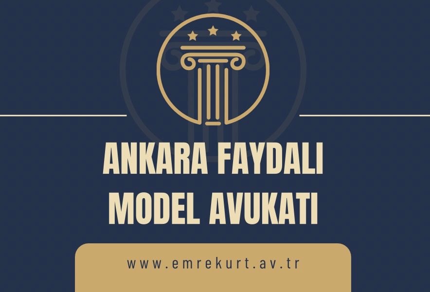 Ankara Faydalı Model Avukatı: Teknik Buluşların Hızlı ve Etkili Şekilde Korunmasının Anahtarı