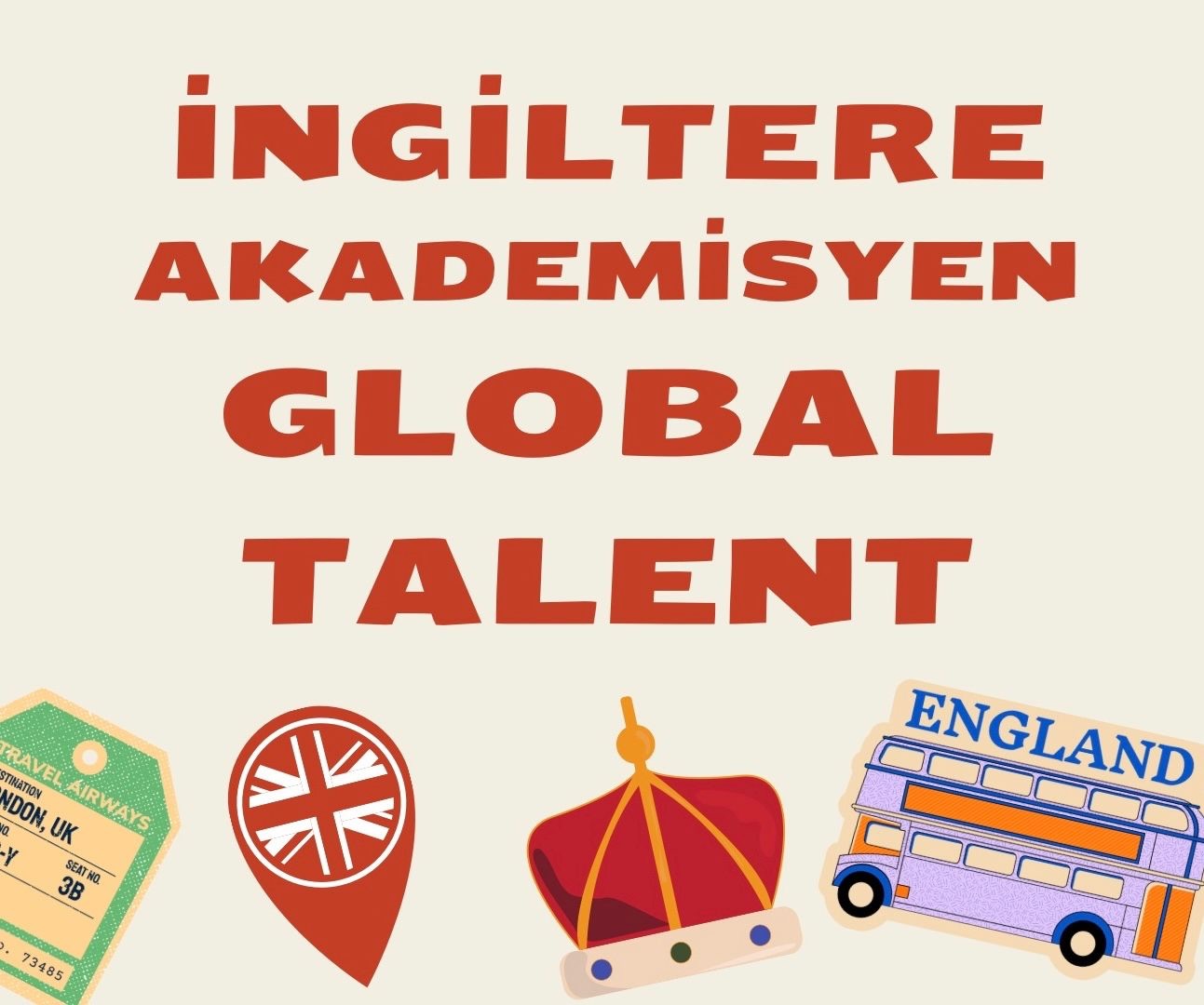 İngiltere’de Akademisyenler İçin Global Talent Vizesi (2025) – Kapsamlı Rehber